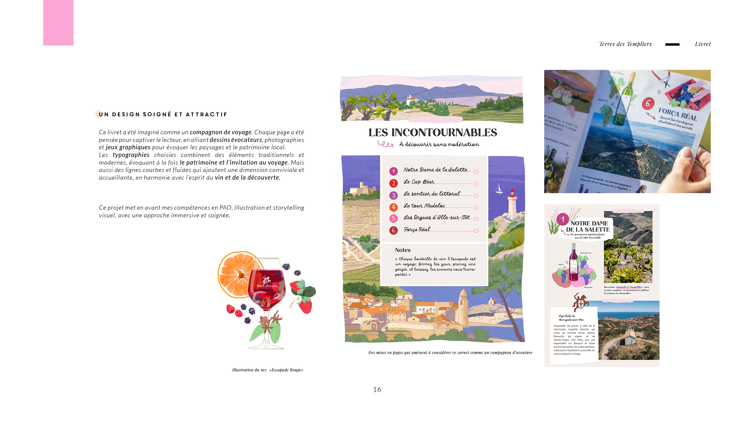 ce livret a été imaginé comme un compagnon de voyage alliant illustrations, photos et jeux graphiques